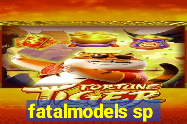 fatalmodels sp